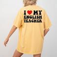 I Love My English Teacher Heart English Language Teachers For Men Women Kids Women's Comfort Colors T-Shirt Back Print Mustard I Love My English Teacher Heart English Language Teachers For Men Women Kids Women's Comfort Colors T-Shirt Back Print Mustard