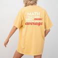 Math Teachers Aren't Mean Women's Comfort Colors T-Shirt Back Print Mustard Math Teachers Aren't Mean Women's Comfort Colors T-Shirt Back Print Mustard