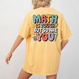 Math Is Tough But So Are You Motivational School Teacher Women's Comfort Colors T-Shirt Back Print Mustard Math Is Tough But So Are You Motivational School Teacher Women's Comfort Colors T-Shirt Back Print Mustard
