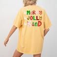 Be Merry Be Jolly Be Kind Merry Christmas Teacher Xmas Pjs Women's Comfort Colors T-Shirt Back Print Mustard
