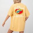 PE Physical Education Teacher Superhero Power School Women's Comfort Colors T-Shirt Back Print Mustard PE Physical Education Teacher Superhero Power School Women's Comfort Colors T-Shirt Back Print Mustard