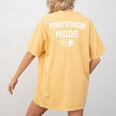 Professor Mode On Academic Educator Teacher Women's Comfort Colors T-Shirt Back Print Mustard Professor Mode On Academic Educator Teacher Women's Comfort Colors T-Shirt Back Print Mustard