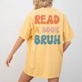 Read A Book Bruh English Teacher Reading Literature Women's Comfort Colors T-Shirt Back Print Mustard