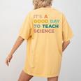 Science Teacher Its A Good Day To Teach Science Earth Women's Comfort Colors T-Shirt Back Print Mustard