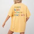 SPED Teacher SLP Meet Kids Where They Are Special Education Women's Comfort Colors T-Shirt Back Print Mustard SPED Teacher SLP Meet Kids Where They Are Special Education Women's Comfort Colors T-Shirt Back Print Mustard