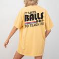 It Takes Balls To Teach PE Gym Teacher Women's Comfort Colors T-Shirt Back Print Mustard