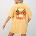 I Teach The Cutest Little Turkeys Teacher Thanksgiving Women's Comfort Colors T-Shirt Back Print Mustard I Teach The Cutest Little Turkeys Teacher Thanksgiving Women's Comfort Colors T-Shirt Back Print Mustard