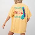 Teacher Dinosaurs Didnt Read Look What Happened Book Reading Women's Comfort Colors T-Shirt Back Print Mustard