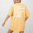 Teachers Are Underpaid Because America Does Not Value Men Women Women's Comfort Colors T-Shirt Back Print Mustard