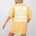 Never Underestimate A Private School Teacher Back To School Women's Comfort Colors T-Shirt Back Print Mustard Never Underestimate A Private School Teacher Back To School Women's Comfort Colors T-Shirt Back Print Mustard