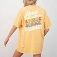Never Underestimate a Public School Teacher Public Education Women's Comfort Colors T-Shirt Back Print Mustard