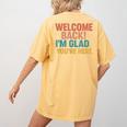 Welcome Back I'm Glad You'Re Here Retro Teacher Greeting Women's Comfort Colors T-Shirt Back Print Mustard Welcome Back I'm Glad You'Re Here Retro Teacher Greeting Women's Comfort Colors T-Shirt Back Print Mustard