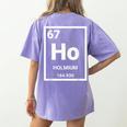 6 7 Meme Science Teacher Chemistry Holmium Women's Comfort Colors T-Shirt Back Print Violet 6 7 Meme Science Teacher Chemistry Holmium Women's Comfort Colors T-Shirt Back Print Violet