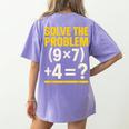 67 Meme Math Teacher School 6-7 Brain Rot Six Seven Women's Comfort Colors T-Shirt Back Print Violet 67 Meme Math Teacher School 6-7 Brain Rot Six Seven Women's Comfort Colors T-Shirt Back Print Violet