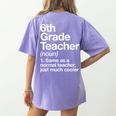 6th Grade Teacher Definition Back To School First Day Women's Comfort Colors T-Shirt Back Print Violet