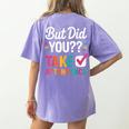 But Did You Take Attendance Teacher Back To School Women's Comfort Colors T-Shirt Back Print Violet But Did You Take Attendance Teacher Back To School Women's Comfort Colors T-Shirt Back Print Violet