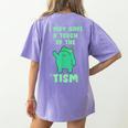 Autism Awareness Neurodiversity Teacher Frog I May Have A Touch Of The Tism Neurodivergent Small Women's Comfort Colors T-Shirt Back Print Violet
