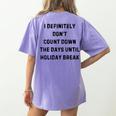 Back To School Teacher Outfit I Definitely Don't Count Down Holiday Break Lie Party Women's Comfort Colors T-Shirt Back Print Violet Back To School Teacher Outfit I Definitely Don't Count Down Holiday Break Lie Party Women's Comfort Colors T-Shirt Back Print Violet