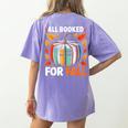 All Booked For Fall Book Pumpkin Autumn Thanksgiving Teacher Women's Comfort Colors T-Shirt Back Print Violet