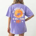 My Broom Broke So Now I Teach Art Teacher Halloween Costume For Men Women Women's Comfort Colors T-Shirt Back Print Violet