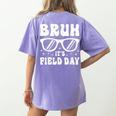 Bruh It's Field Day Teacher Boys Girls Kids Happy Field Day Women's Comfort Colors T-Shirt Back Print Violet