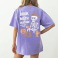 Bruh The Math Ain't Mathin' Show Your Work Halloween Teacher Women's Comfort Colors T-Shirt Back Print Violet
