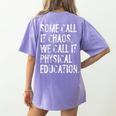 Some Call It Chaos We Call It Physical Education Teacher Women's Comfort Colors T-Shirt Back Print Violet Some Call It Chaos We Call It Physical Education Teacher Women's Comfort Colors T-Shirt Back Print Violet