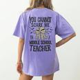 You Cannot Scare Me I'm A Middle School Teacher Halloween Women's Comfort Colors T-Shirt Back Print Violet You Cannot Scare Me I'm A Middle School Teacher Halloween Women's Comfort Colors T-Shirt Back Print Violet