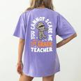 You Cannot Scare Me Im A Teacher 1st Grade Halloween Teacher Men Women Kids Women's Comfort Colors T-Shirt Back Print Violet You Cannot Scare Me Im A Teacher 1st Grade Halloween Teacher Men Women Kids Women's Comfort Colors T-Shirt Back Print Violet