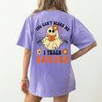 You Can't Scare Me I Teach Daycare Teacher Halloween Ghost Women's Comfort Colors T-Shirt Back Print Violet