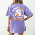 You Can't Scare Me I Teach Preschool Teacher Halloween Women's Comfort Colors T-Shirt Back Print Violet You Can't Scare Me I Teach Preschool Teacher Halloween Women's Comfort Colors T-Shirt Back Print Violet