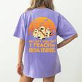 You Can't Scare Me I Teach Social Studies Teacher Halloween Women's Comfort Colors T-Shirt Back Print Violet You Can't Scare Me I Teach Social Studies Teacher Halloween Women's Comfort Colors T-Shirt Back Print Violet