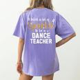 To Be A Dance Teacher Dance Instructor Dancing Teacher Women's Comfort Colors T-Shirt Back Print Violet