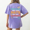 Dinosaurs Didn't Learn Math Mathematics Math Teacher Women's Comfort Colors T-Shirt Back Print Violet Dinosaurs Didn't Learn Math Mathematics Math Teacher Women's Comfort Colors T-Shirt Back Print Violet