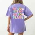 My Dog Ate My Lesson Plan Kindergarten Teacher Dog Lover For Men Women Women's Comfort Colors T-Shirt Back Print Violet