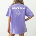 Don't Be A Jerk Math Scholar Teacher Nerd Women's Comfort Colors T-Shirt Back Print Violet Don't Be A Jerk Math Scholar Teacher Nerd Women's Comfort Colors T-Shirt Back Print Violet