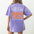 I Don’t Need a Costume Middle School Math Teacher Halloween Women's Comfort Colors T-Shirt Back Print Violet I Don’t Need a Costume Middle School Math Teacher Halloween Women's Comfort Colors T-Shirt Back Print Violet
