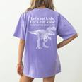 Lets Eat Kids Punctuation Saves Lives Dinosaur Teacher Women's Comfort Colors T-Shirt Back Print Violet