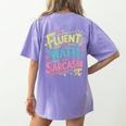 Fluent In Math And Sarcasm Math Teacher Appreciation Women's Comfort Colors T-Shirt Back Print Violet