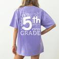 Hello 5th Grade Here I Come Teacher Fifth Grade Boys Girls Women's Comfort Colors T-Shirt Back Print Violet
