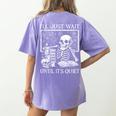 I'Ll Just Wait Until It's Quiet Skeleton Halloween Teacher Women's Comfort Colors T-Shirt Back Print Violet
