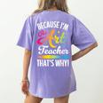 Because I'm The Art Teacher That's Why Artists Men Women Women's Comfort Colors T-Shirt Back Print Violet Because I'm The Art Teacher That's Why Artists Men Women Women's Comfort Colors T-Shirt Back Print Violet