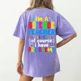 I'm Science Teacher Of Course I Have Problems Back To School Men Women Women's Comfort Colors T-Shirt Back Print Violet I'm Science Teacher Of Course I Have Problems Back To School Men Women Women's Comfort Colors T-Shirt Back Print Violet