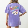 It's A Good Day To Make Some Art Artist Drawing Teacher Women's Comfort Colors T-Shirt Back Print Violet It's A Good Day To Make Some Art Artist Drawing Teacher Women's Comfort Colors T-Shirt Back Print Violet