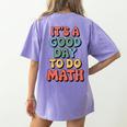 It's A Good Day To Do Math Retro Math Teacher Student Women's Comfort Colors T-Shirt Back Print Violet It's A Good Day To Do Math Retro Math Teacher Student Women's Comfort Colors T-Shirt Back Print Violet