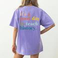 It's A Good Day To Teach History Teacher Men Women Women's Comfort Colors T-Shirt Back Print Violet It's A Good Day To Teach History Teacher Men Women Women's Comfort Colors T-Shirt Back Print Violet