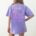 It's Me Hi I'm The TEACHER It's Me Teacher Educator Women's Comfort Colors T-Shirt Back Print Violet It's Me Hi I'm The TEACHER It's Me Teacher Educator Women's Comfort Colors T-Shirt Back Print Violet