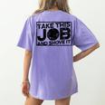 Take This Job And Shove It Teacher And Technician Work For Men Women Women's Comfort Colors T-Shirt Back Print Violet
