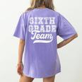 Kids Teacher Sixth Grade Retro Back To School Team 6th Grade Women's Comfort Colors T-Shirt Back Print Violet Kids Teacher Sixth Grade Retro Back To School Team 6th Grade Women's Comfort Colors T-Shirt Back Print Violet