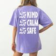 Be Kind Be Calm Be Safe Awareness For Teachers For Men Women Kids Women's Comfort Colors T-Shirt Back Print Violet Be Kind Be Calm Be Safe Awareness For Teachers For Men Women Kids Women's Comfort Colors T-Shirt Back Print Violet